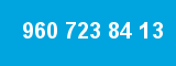 960 723 84 13 960 723 84 13